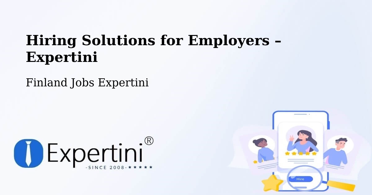 Hiring Solutions for Employers in Vilppula - Vilppula, Finland Jobs Expertini